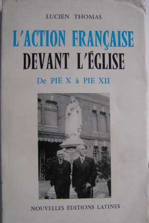 L’Action française devant l’Église de Pie X à Pie XII