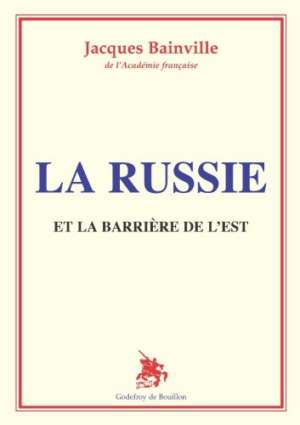 La Russie et la barrière de l&rsquo;est
