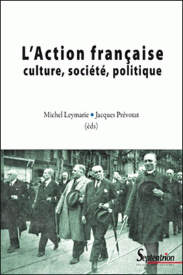 L’Action française culture, société, politique