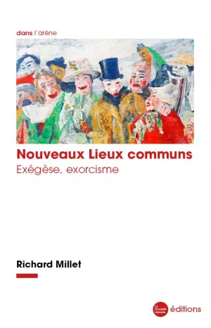 Nouveaux lieux communs, de Richard Millet