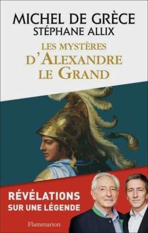 Les mystères d’Alexandre le Grand