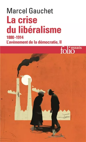 La crise du libéralisme l'avènement de la démocratie II