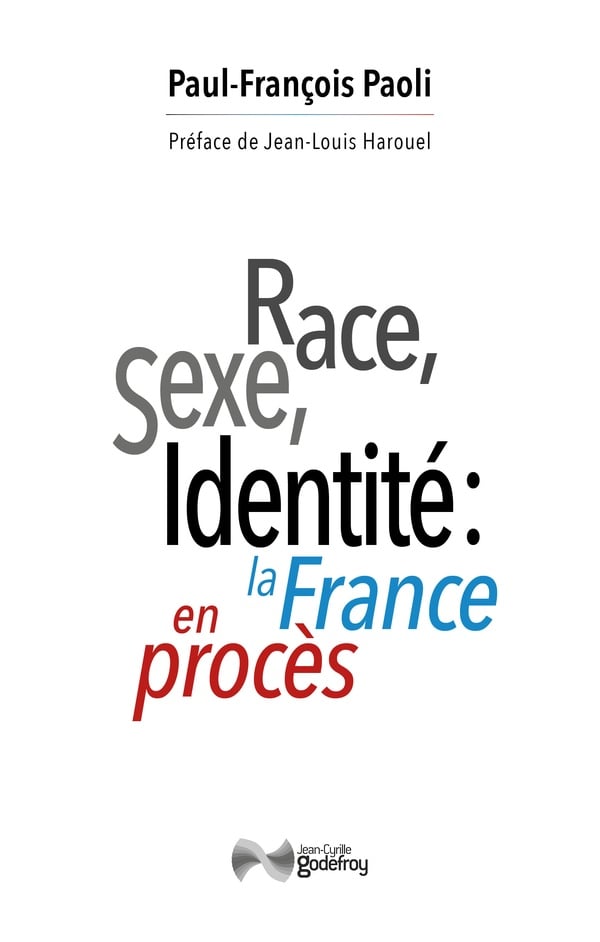 Race, sexe identité : la France en procès