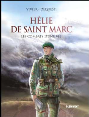 Hélie de Saint Marc les combats d&rsquo;une vie