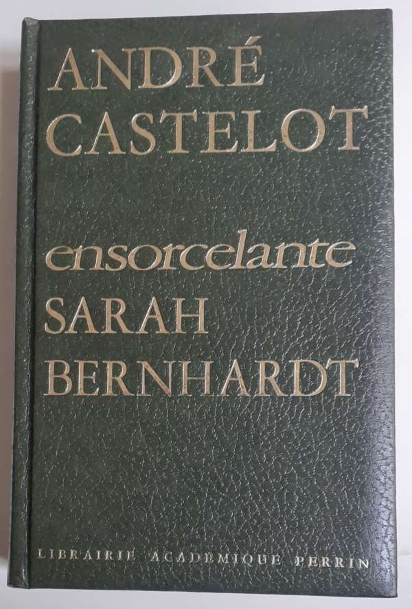 Ensorcelante Sarah Bernhardt