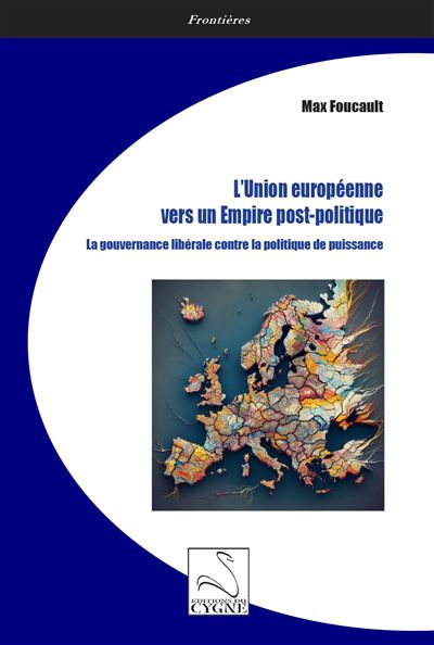 L'union européenne vers un Empire post-politique