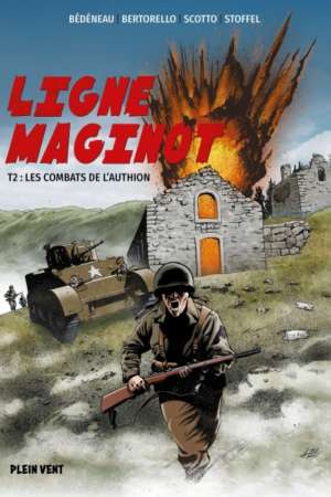 Ligne Maginot Tome 2 : Les combats de l’Authion