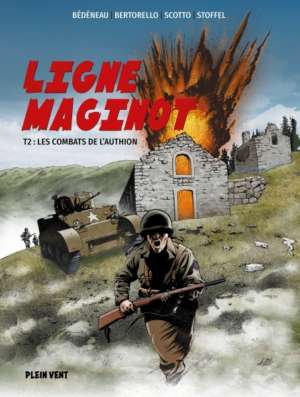Ligne Maginot Tome 2 : Les combats de l&rsquo;Authion