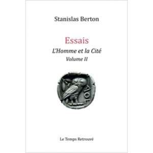 Essais l&rsquo;Homme et la Cité Volume II