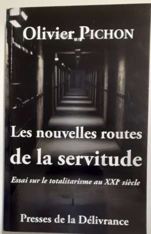 Les nouvelle routes de la servitude