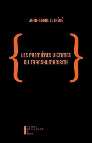 Les premières victimes du transhumanisme