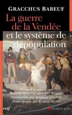 La Guerre de la Vendée et le système de dépopulation