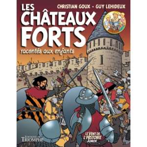 Les Châteaux forts racontés aux enfants