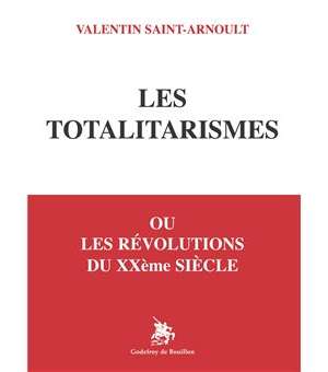 Les totalitarismes ou les révolutions du XXème siècle