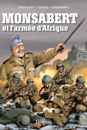 Monsabert et l’armée d’Afrique