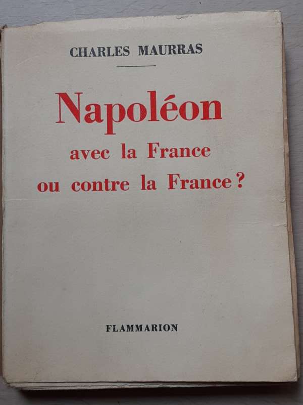 Napoléon avec la France ou contre la France ?
