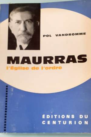Maurras – l’Église de l’ordre