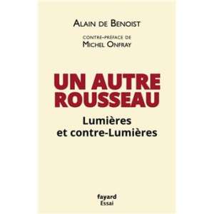 Un autre Rousseau – d’Alain de Benoist
