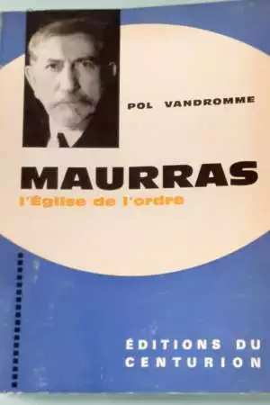 Maurras – l’Église de l’ordre