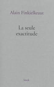 La seule exactitude