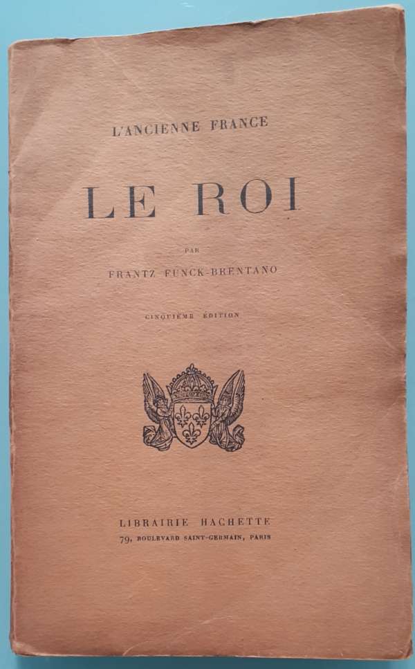 L'ancienne France, Le Roi