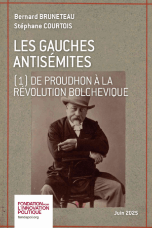 Les gauches antisémites – 1