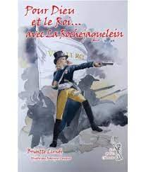 Pour Dieu et le Roi … avec la Rochejaquelein