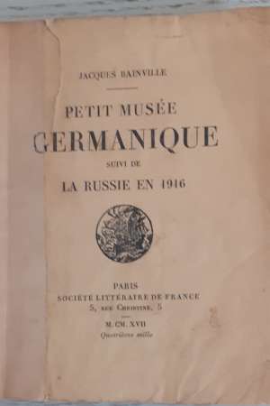 Petit musée germanique suivi de la Russie en 1916