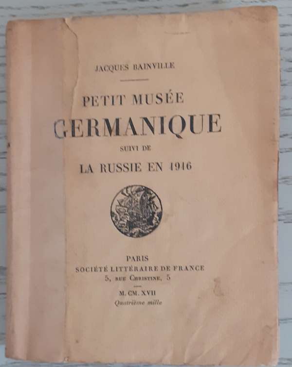 Petit musée germanique suivi de la Russie en 1916