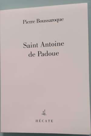 Saint Antoine de Padoue, de Pierre Boussaroque
