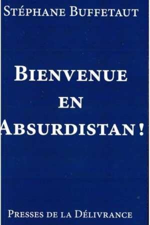 Bienvenue en Absurdistan !