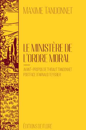 Le ministère de l’ordre moral
