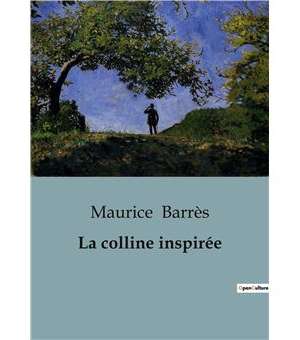 La colline inspirée