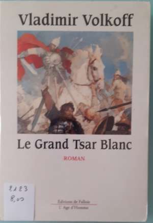 Le grand tsar blanc
