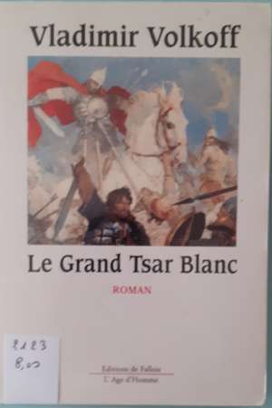 Le grand tsar blanc