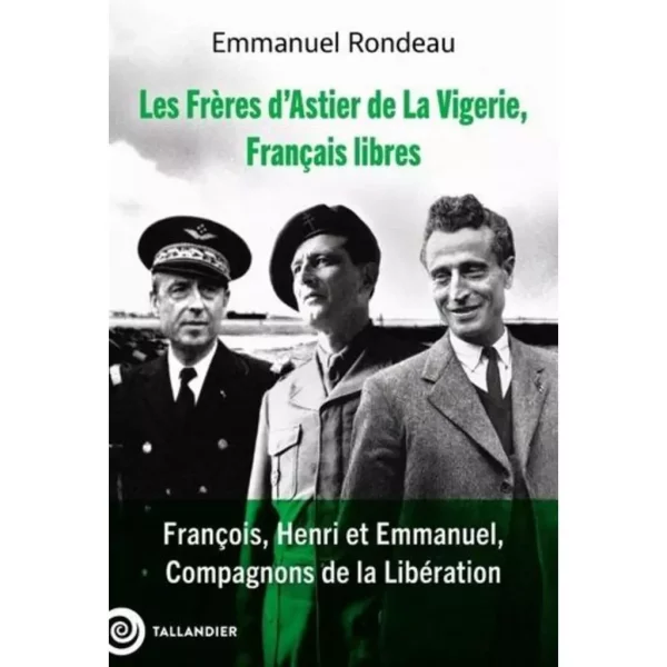 Les Frères d'Astier de La Vigerie, Français libres