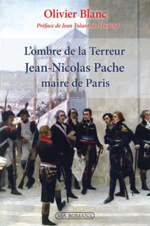 L&rsquo;ombre de la Terreur : Jean-Nicolas Pache, maire de Paris