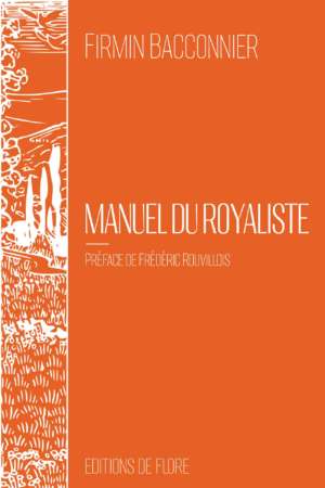 Manuel du royaliste – Firmin Bacconnier