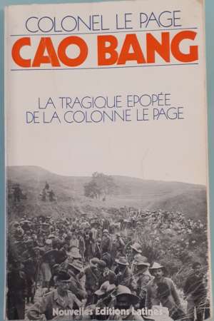 Cao Bang, la tragique épopée de la colonne Le Page