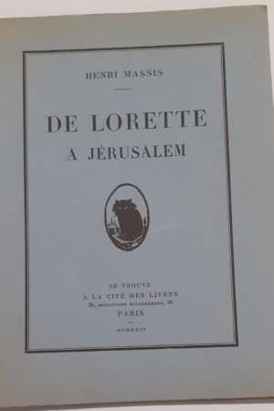 De Lorette à Jerusalem
