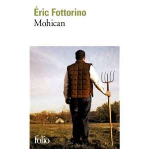 Mohican, de Éric Fottorino