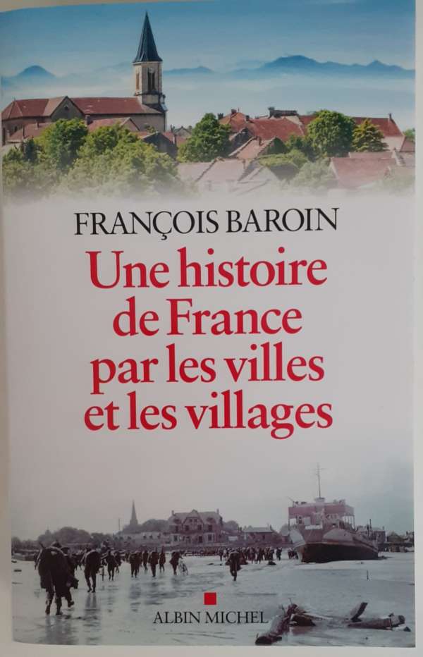 Une histoire de France par les villes et les villages