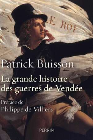 La grande histoire des guerres de Vendée