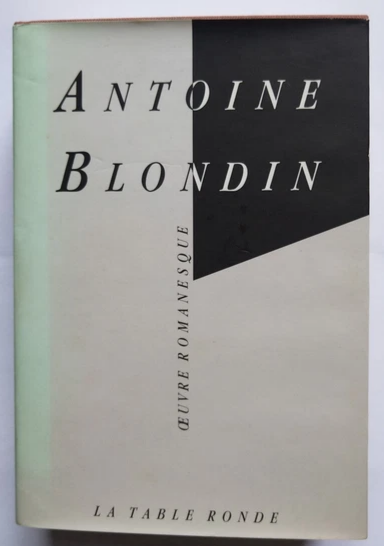 Antoine Blondin, Œuvre romanesque