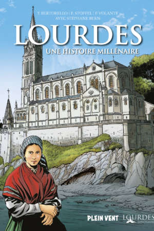 Lourdes, une histoire millénaire
