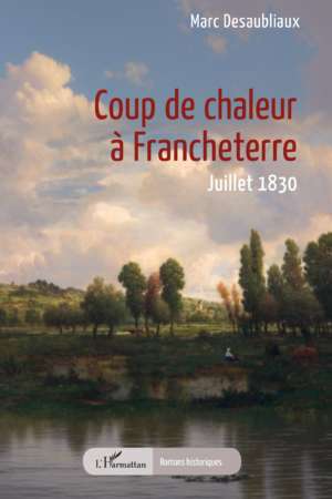Coup de chaleur à Francheterre de Marc Desaubliaux