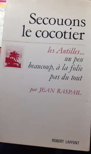 Secouons le cocotier, de Jean Raspail