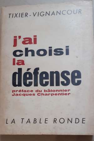 J&rsquo;ai choisi la défense, de Jean-Marc Varaut