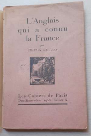 L&rsquo;anglais qui a connu la France, par Charles Maurras