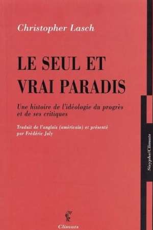 Le seul et vrai paradis, par Christopher Lasch